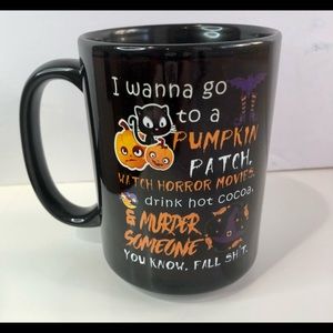 “I wanna go to a pumpkin patch” FUN & FUNNY black Halloween mug NWOT